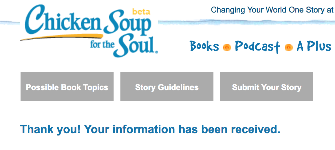I submitted my first story to Chicken Soup for the Soul February 28 2019